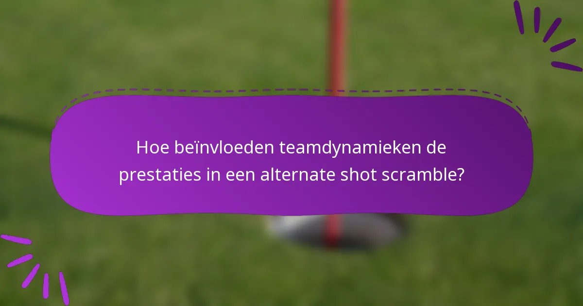 Hoe beïnvloeden teamdynamieken de prestaties in een alternate shot scramble?